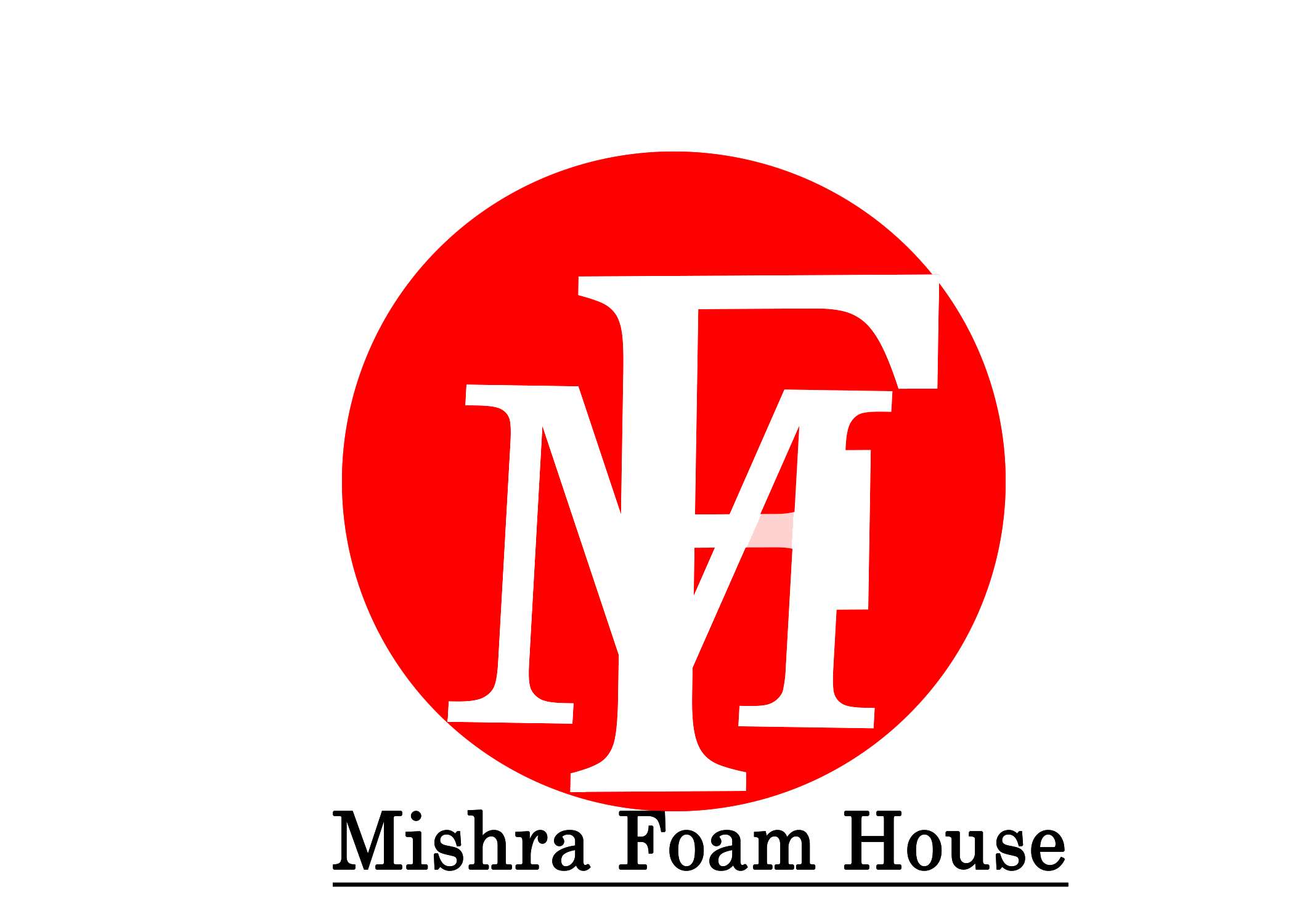Mishra Foam House