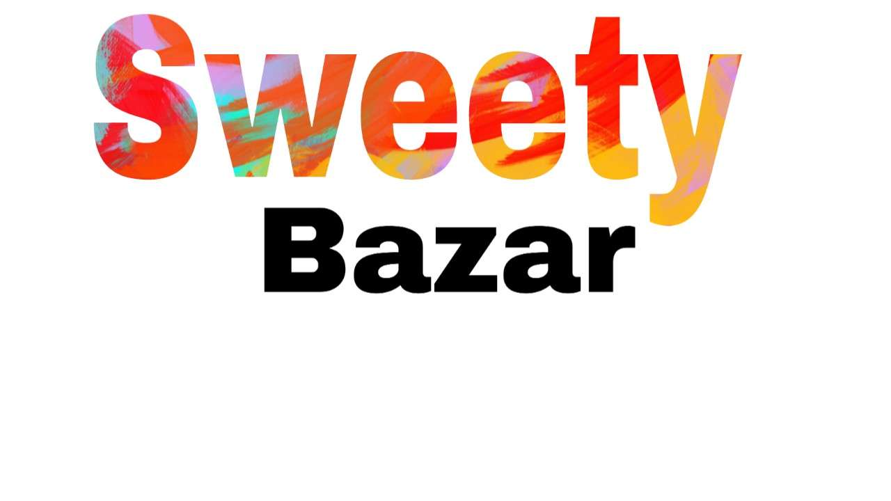 Sweety Bazar 