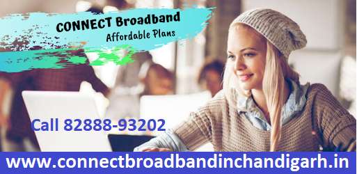 Connect Broadband Chandigarh Mohali Kharar Zirakpur Panchkula Derabassi