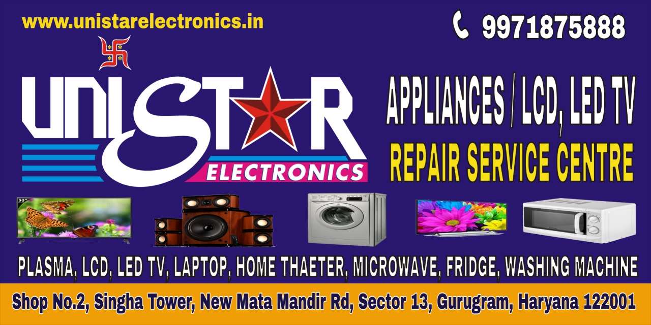 Unistar Electronics Appliances, Lcd, Led Tv Repair Service Center 