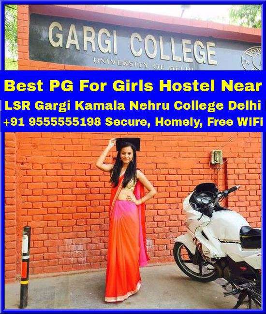 Best Pg For Girls Hostel Near Lsr Gargi Kamala Nehru College Delhi